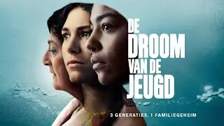 DE DROOM VAN DE JEUGD | OFFICIAL TRAILER | KRO-NCRV