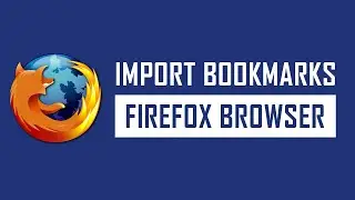 How to Import Bookmarks to Firefox from Chrome browser