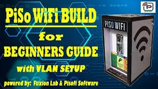 Piso Wifi Build for Beginners Guide with VLAN Setup