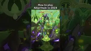 HOW TO PLAY ALHAITHAM IN 2024