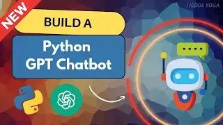 Python Chatbot Tutorial | Using OpenAI API to Create a Smart Chatbot