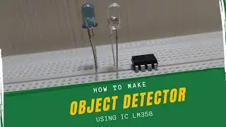 How to make an object detector|| Object detector using IR sensor object detection