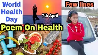 World Health Day Poem | World Health Day | Poem On Health | Health Is Wealth Poem | Pavisunshine