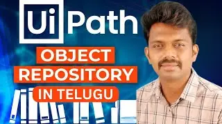 UiPath Object Repository Explained in Telugu | Learn Descriptors Automation  #UiPath #TeluguTutorial