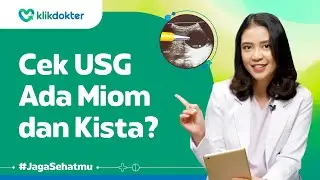 Cara Baca Hasil USG buat Deteksi Miom dan Kista