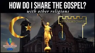 How Do I Share The Gospel?