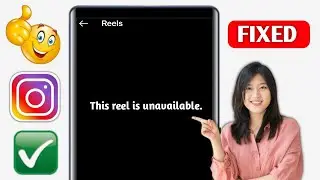 How To Fix instagram reels unavailable problem || This Reels is Unavailable instagram Problem 2025