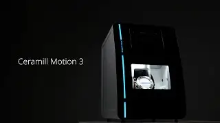 Ceramill Motion 3 - For a digital peace of mind