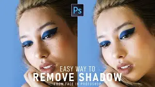 Easy way to remove shadow from face in photoshop