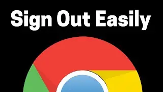 How To Sign Out of Chrome Easily