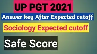 UP PGT ANSWER KEY AFTER Sociology Expected cutoff 2021 || up pgt Sociology Expected cutoff 2021