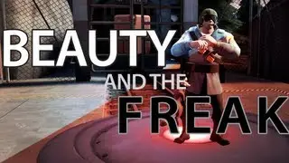 #TF2C Contest - Beauty And The Freak