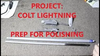 Project Colt Lightning:  Polishing Preparation