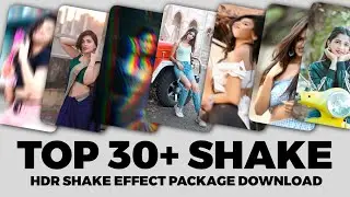 Top 30+ Shake Effect Preset | Trending Shake Effect Preset | Alight Motion Shake Effect Pack