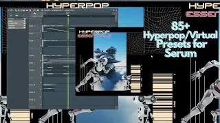 Free Hyperpop Serum Presets 2023 (Virtual,Hyperpop)