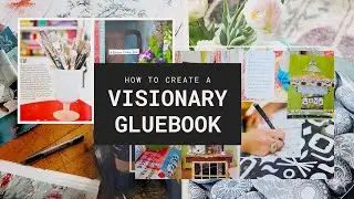 How to Create a Visionary Glue Book