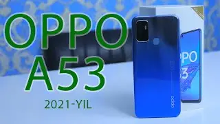 Oppo kompaniyasi O'zbekiston uchun yangilikmi? A53 modeli xaqida!