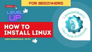 How to Install Linux for Beginners | Episode 02 | Linux Essentials