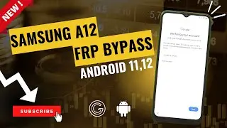 (New) Samsung Galaxy A12 FRP Bypass 2024 without PC - Android 11 & 12