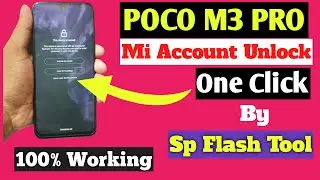 Poco M3 Pro 5G Mi Account Remove Easy Method | Poco m3 pro 5g mi accound bypass One Click by sp tool