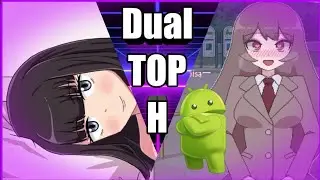 Dual Top H Android 🍷