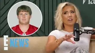 Savannah Chrisley Reveals She’s Dating Robert Shiver | E! News