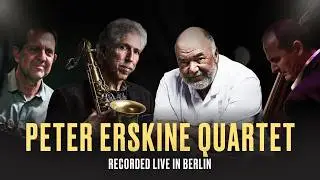 The greatest jazz musicians |  Peter Erskine Quartet feat Bob Mintzer, Alan Pasqua & Darek Oles