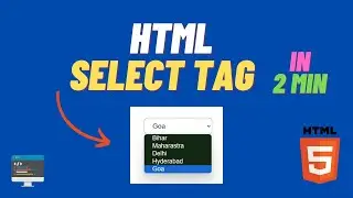 Learn Html Select Tag in 2 min .