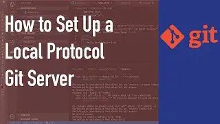 How to Set Up a Local Protocol Git Server