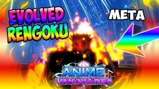 [SHOWCASE] MAX LEVEL EVOLVED RENGOKU IS THE BEST UNIT IN THE GAME?* Anime Vanguards