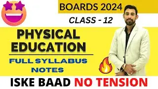 Full Syllabus Notes | Physical Education | Class 12