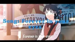 Forever in your eyes (by Anime Studio Production) for anime lovers