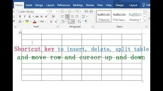 Shortcut key to insert, delete, split, select,move table and move row and cursor up and down in word