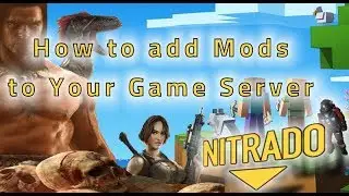 Support Tutorials: 08.  PC Game Server Modding basics with Nitrado