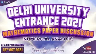 Mathematics Numerical Analysis Paper Discussion | DU Msc Entrance 2021 | IFAS