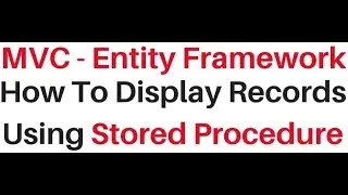 ado.net mvc entity framework call stored procedure display records