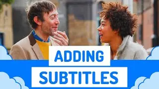 How to Add Subtitles to Your Videos