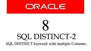 Oracle Database11g tutorials 8 || SQL DISTINCT with multiple columns |SQL Distinct with Two columns