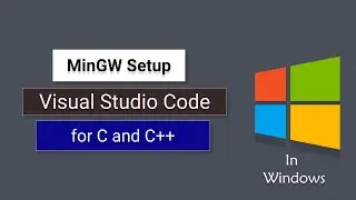 How to Set up Visual Studio Code for C and C++ || WINDOWS 11