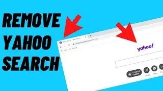 How To Remove Yahoo Search From Chrome | How To REMOVE YAHOO SEARCH  From CHROME