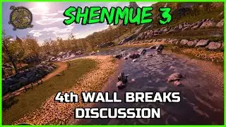 DID 4TH WALL BREAKS HURT THE SHENMUE 3 EXPERIENCE? - Shenmue Dojo