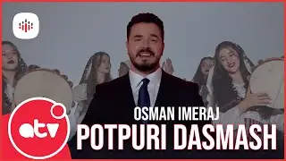 Osman Imeraj - Potpuri Dasmash #2024