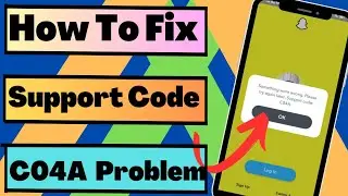 How to fix Something went wrong please try again later | Fix Snapchat support Code C04A problem 2023