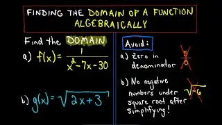 ❖ Finding the Domain of a Function Algebraically (No graph!) ❖