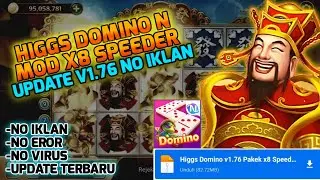 UPDATE‼️HIGGS DOMINO 8X SPEEDER Versi 1.76 - NO PASSWORD TERBARU