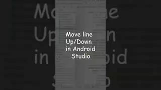 Move line up/down in android studio #androidstudio #appdevelopment #learnandroid #androidtutorial