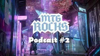 MTGRocks Podcast #2 | Kamigawa: Neon Dynasty