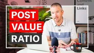 How to Prove Content ROI With Post Value Ratio