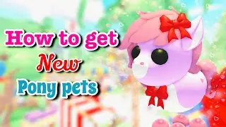 HOW TO GET NEW PONY PETS IN ADOPT ME  (New update) +All Info