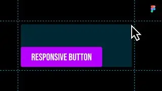 How to make RESPONSIVE button in Figma